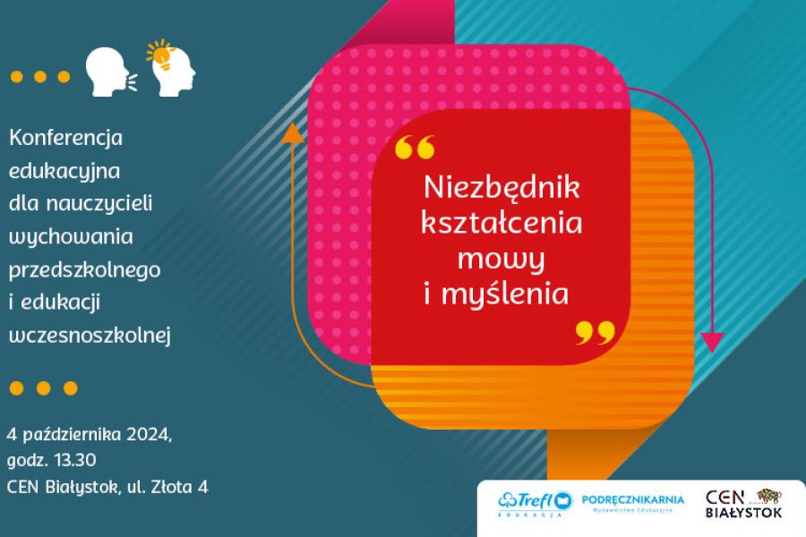 Mowa i myślenie – konferencja dla nauczycieli wychowania przedszkolnego i edukacji wczesnoszkolnej