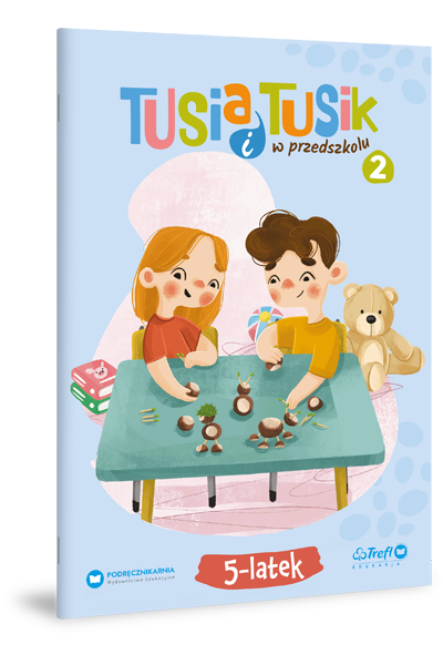TUSia i TUSik w przedszkolu. 5-latek 2
