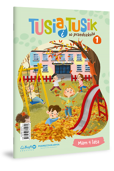 Tusi i Tusik w przedszkolu. Mam 4 lata  1