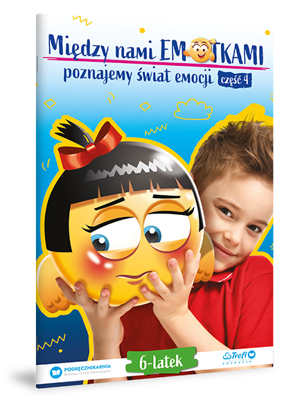 Między nami Emotkami. Poznajemy świat emocji. Sześciolatek  4