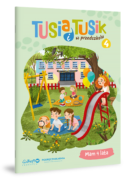 Tusi i Tusik w przedszkolu. Mam 4 lata 4