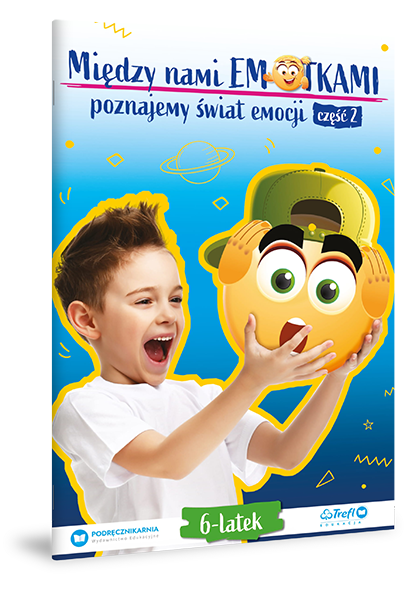 Między nami Emotkami. Poznajemy świat emocji. Sześciolatek  2